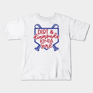 Dirt and Diamonds Kinda Girl Softball Baseball Cute Funny Kids T-Shirt